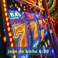 jogo do bicho 6:30